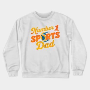 Number 1 Sports Dad | Father's Day | Dad Lover gifts Crewneck Sweatshirt